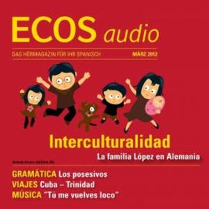 Spanisch lernen Audio - Interkulturelles und Possessivpronomen, Covadonga Jiménez