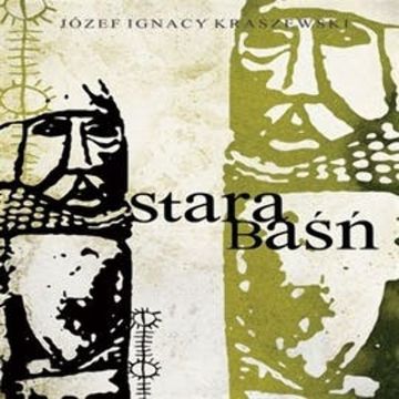 Stara baśń audiobook, Józef Ignacy Kraszewski
