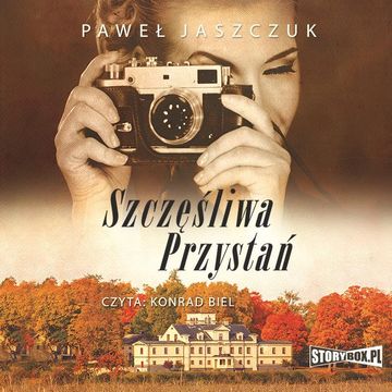 Szczęśliwa przystań audiobook, Paweł Jaszczuk