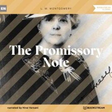 The Promissory Note (Unabridged) audiobook, L. M. Montgomery