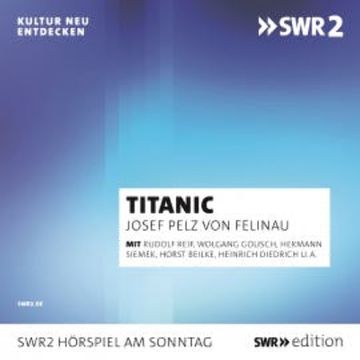 Titanic audiobook, Josef Pelz von Felinau