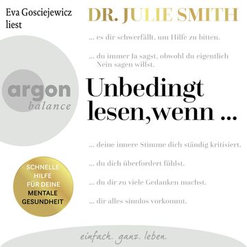 Unbedingt lesen, wenn ... - Schnelle Hilfe für deine mentale Gesundheit (Ungekürzte Lesung), Dr. Julie Smith