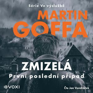 Ve výslužbě: Zmizelá, Martin Goffa