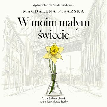W moim małym świecie audiobook, Magdalena Pisarska