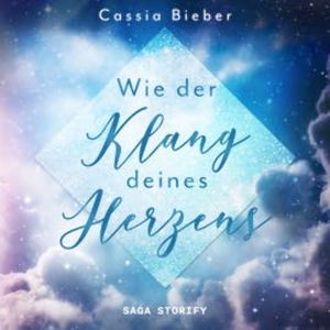 Wie der Klang deines Herzens, Cassia Bieber
