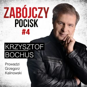 Zabójczy Pocisk - Krzysztof Bochus, Anna Matusiak-Rześniowiecka