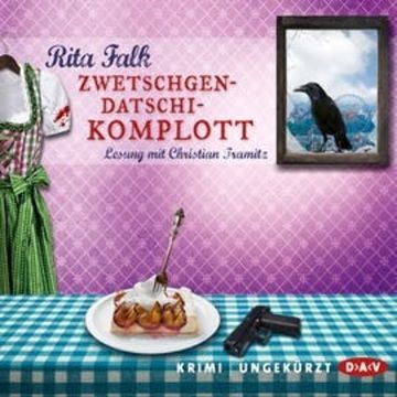 Zwetschgendatschikomplott (Franz Eberhofer 6) audiobook, Rita Falk