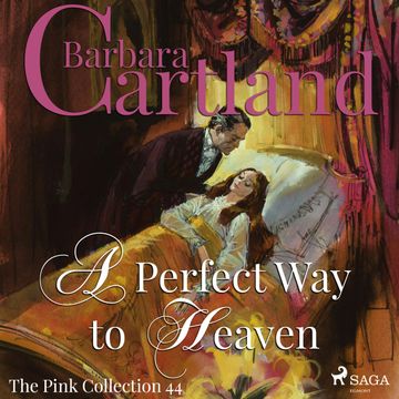 A Perfect Way to Heaven (The Pink Collection 44) audiobook, Barbara Cartland