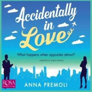 Accidentally in Love, Anna Premoli