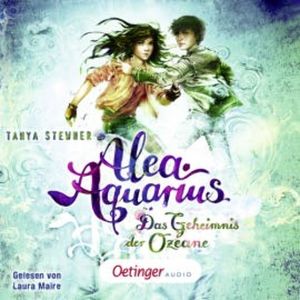 Alea Aquarius 3. Das Geheimnis der Ozeane, Tanya Stewner