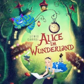 Alice im Wunderland von Lewis Carroll audiobook, Lewis Carroll