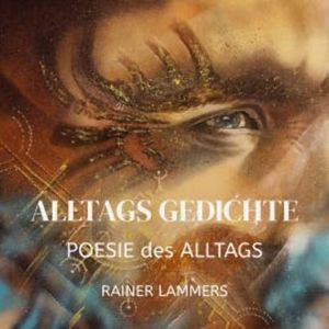 Alltagsgedichte, Rainer Lammers