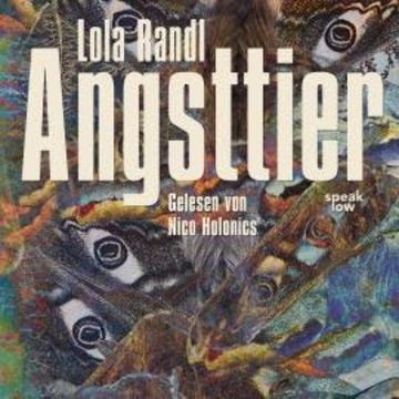 Angsttier (Ungekürzt) audiobook, Lola Randl