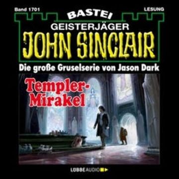 Templer-Mirakel (John Sinclair, Band 1701) audiobook, Jason Dark