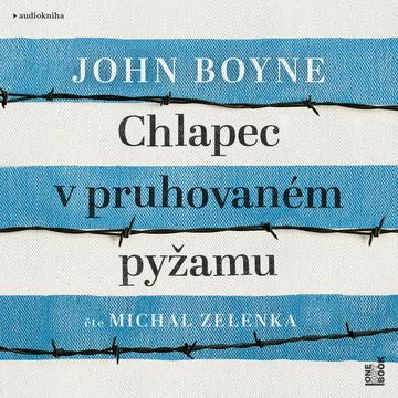 Chlapec v pruhovaném pyžamu audiobook, John Boyne