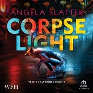 Corpselight, Angela Slatter