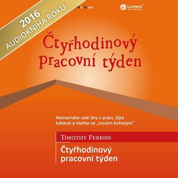 Čtyřhodinový pracovní týden audiobook, Timothy Ferriss