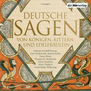 Deutsche Sagen von Königen, Rittern und Edelfräulein, Ludwig Bechstein