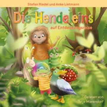 Die Hendeleins auf Entdeckungsreise audiobook, Anke Lietmann