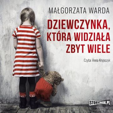 Dziewczynka, która widziała zbyt wiele audiobook, Małgorzata Warda