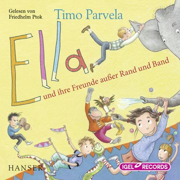 Ella und ihre Freunde außer Rand und Band audiobook, Timo Parvelal