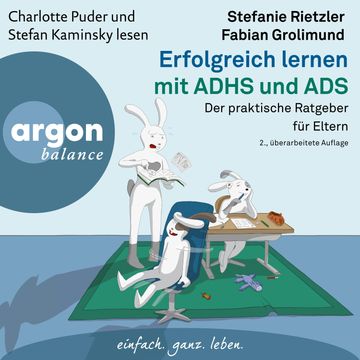 Erfolgreich lernen mit ADHS und ADS - Der praktische Ratgeber für Eltern (Ungekürzte Lesung) audiobook, Fabian Grolimund, Stefanie Rietzler