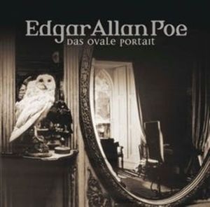 Das ovale Porträt (Edgar Allan Poe 10), Edgar Allan Poe
