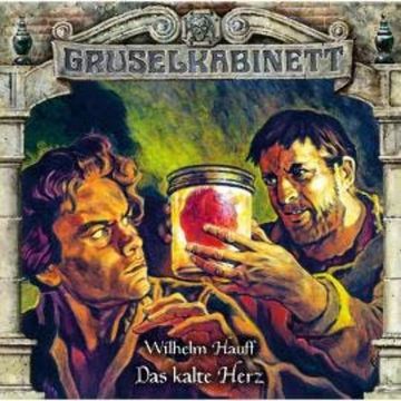 Gruselkabinett, Folge 159: Das kalte Herz audiobook, Wilhelm Hauff