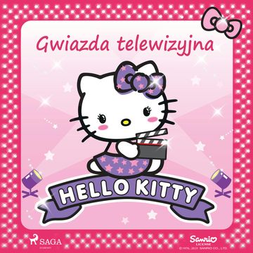 Hello Kitty - Gwiazda telewizyjna audiobook, Sanrio