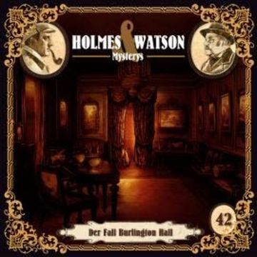 Holmes & Watson, Folge 42: Mysterys: Der Fall Burlington Hall (Ungekürzt) audiobook, Agatha MacGuffin