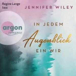 In jedem Augenblick ein Wir - Lullaby University, Band 2 (Ungekürzte Lesung), Jennifer Wiley