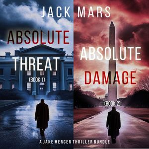 Jake Mercer Thriller Bundle: Absolute Threat (#1) and Absolute Damage (#2), Jack Mars