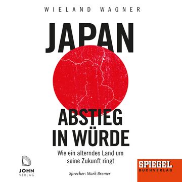 Japan - Abstieg in Würde audiobook, Wieland Wagner