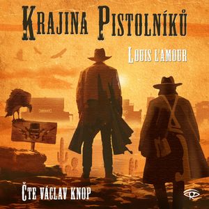 Krajina pistolníků, Louis L‘Amour