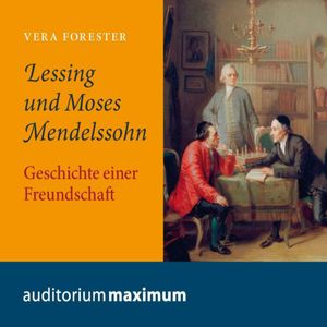 Lessing und Moses Mendelssohn, Vera Forester
