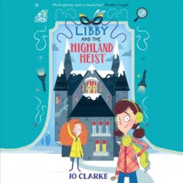 Libby and the Highland Heist audiobook, Jo Clarke
