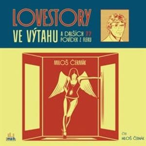 Lovestory ve výtahu a dalších 77 povídek z fleku, Miloš Čermák