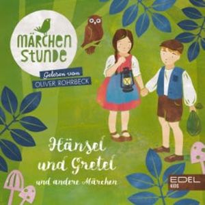 Märchenstunde: Hänsel & Gretel und andere Märchen, Anna Taube
