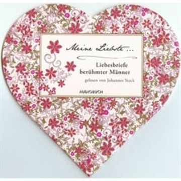 Meine Liebste - Liebesbriefe berühmter Männer audiobook, Heinrich Pestalozzi, Heinrich von Kleist, Rainer Maria Rilke