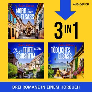 Mord im Elsass, Der Teufel von Eguisheim & Tödliches Elsass, Jules Vitrac