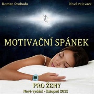 Motivační spánek pro ženy, Roman Svoboda