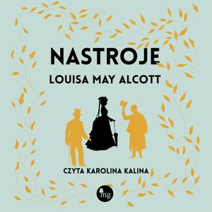 Nastroje, Louisa May Alcott