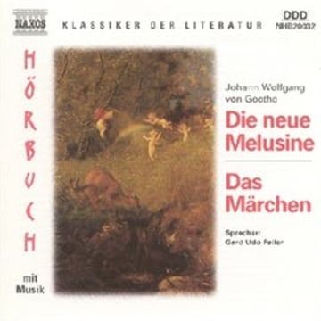 Die neue Melusine - Das Märchen audiobook, J.W. Goethe
