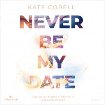 Never be my Date audiobook, Kate Corell