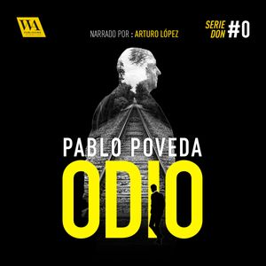 Odio, Pablo Poveda