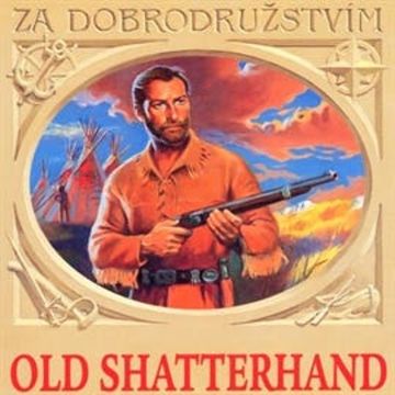 Old Shatterhand audiobook, Karel May