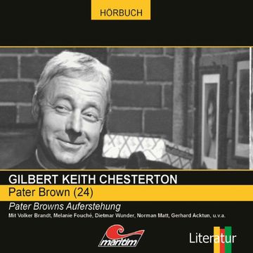 Pater Browns Auferstehung (Pater Brown 24) audiobook, Ascan von Bargen, Gilbert Keith Chesterton