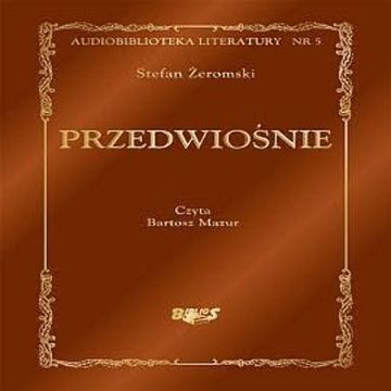 Przedwiośnie audiobook, Stefan Żeromski