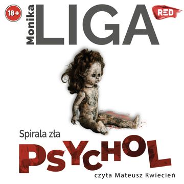 Psychol. Spirala zła audiobook, Monika Liga