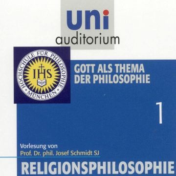 Religionsphilosophie (1) audiobook, Josef Schmidt